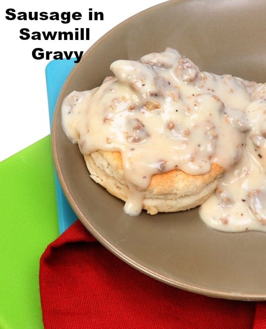 Sausage in Sawmill Gravy