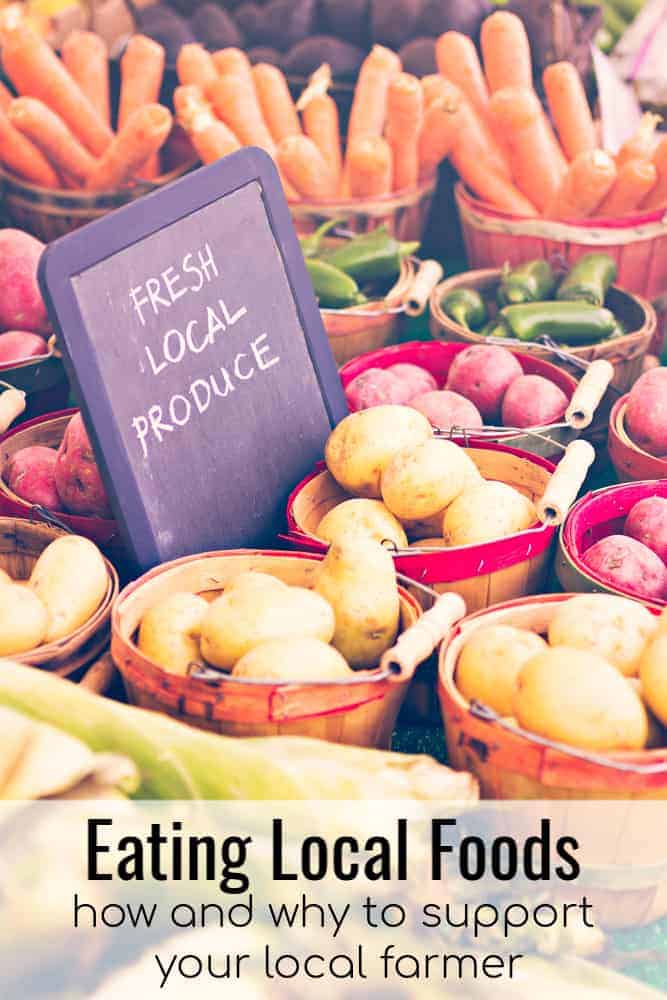 fresh local produce in baskets at a farmers market with text overlay 'eating local foods'