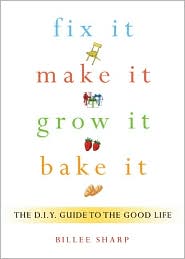 cover of fix it, make it, grow it, bake it, book