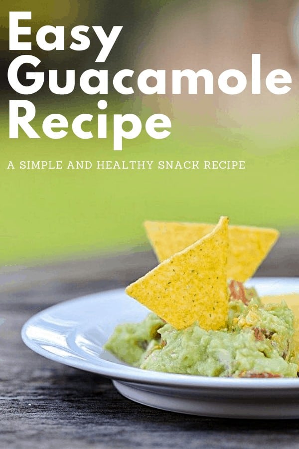 guacamole and chips on a plate with text overlay 'Easy Guacamole Recipe'