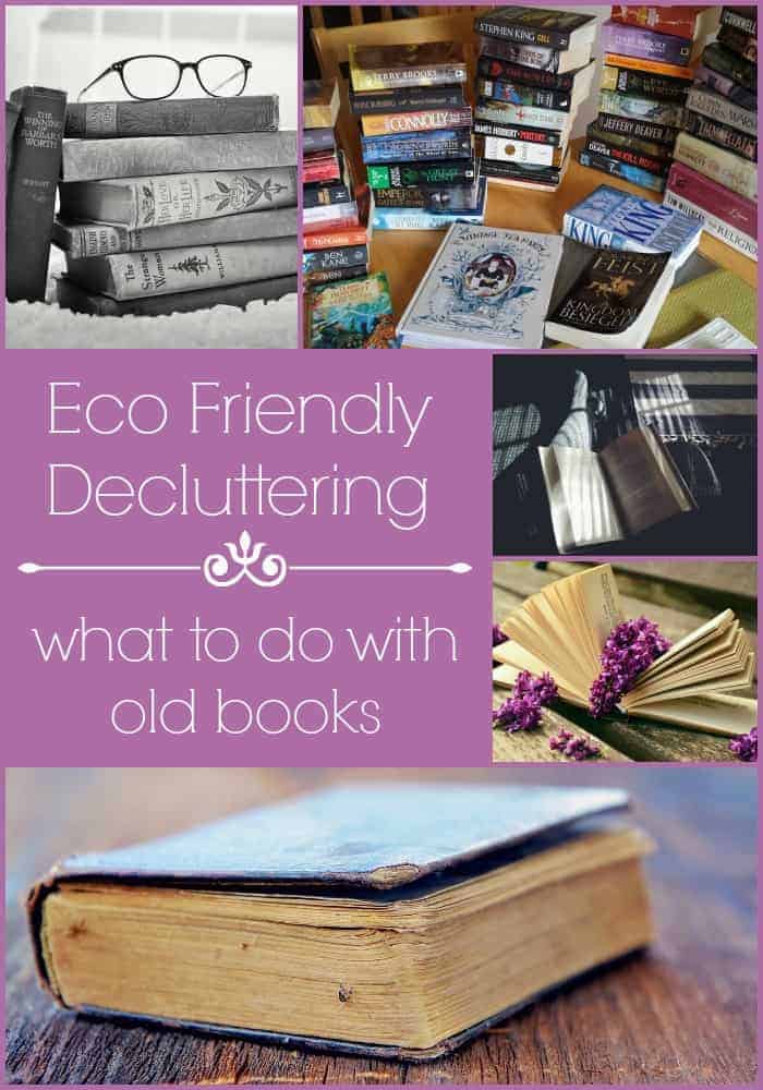 Eco Friendly Decluttering: What to do with old books