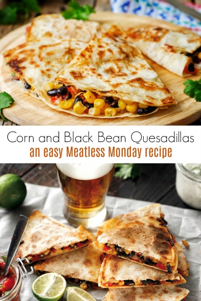 Corn and Black Bean Quesadillas are an Easy Meatless Monday Recipe Idea