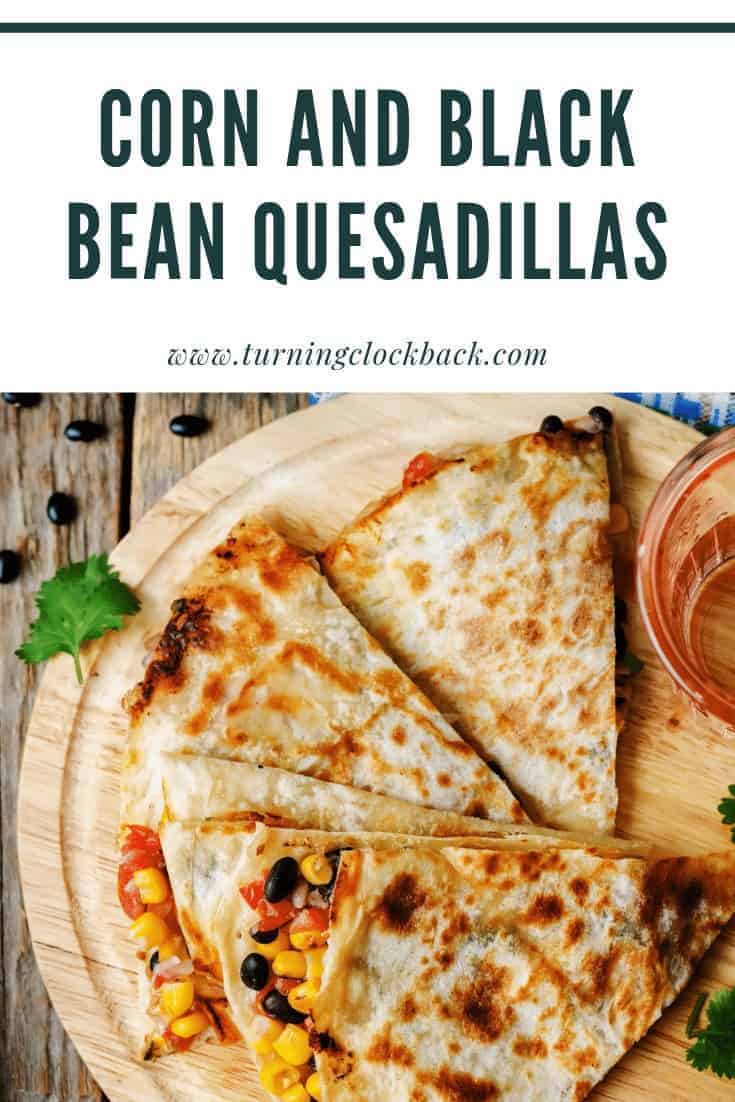 Corn and Black Bean Quesadillas