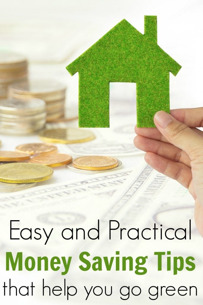 Practical Money Saving Tips That Help You Go Green