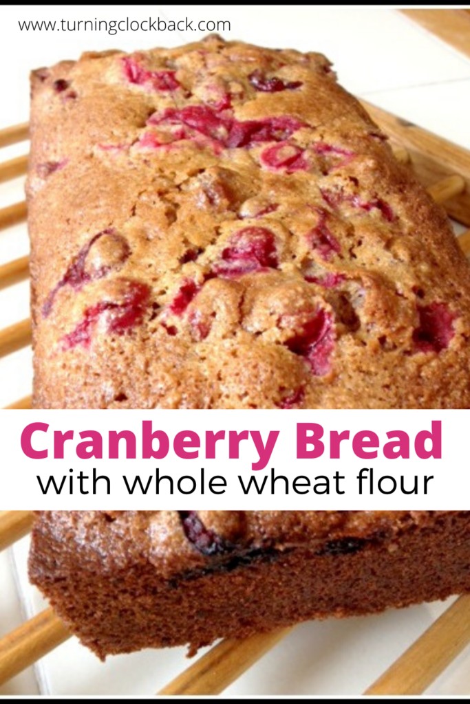 Cranberry Bread with whole wheat flour