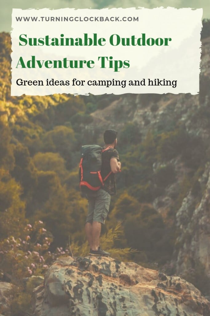 Sustainable Outdoor Adventure Tips