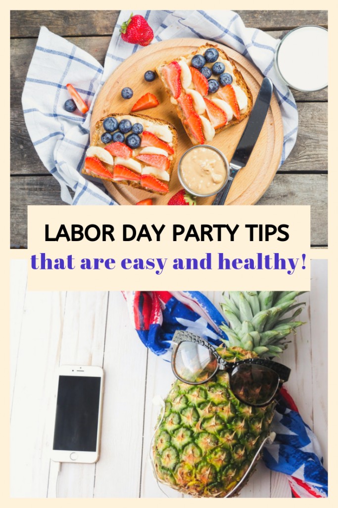 Labor Day Party Tips that are Easy and Healthy