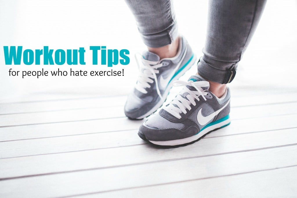 Workout Tips for People Who Hate Exercise