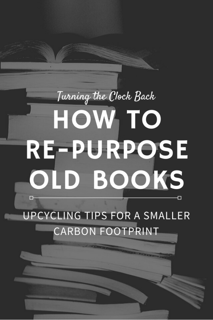 How to Re-purpose Old Books