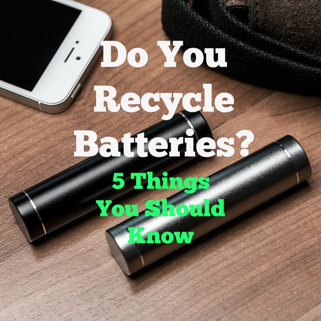 Do You Recycle Batteries Here are 5 things you should know about battery recycling