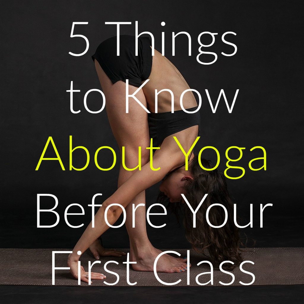 What to Know About Yoga Before Your First Class