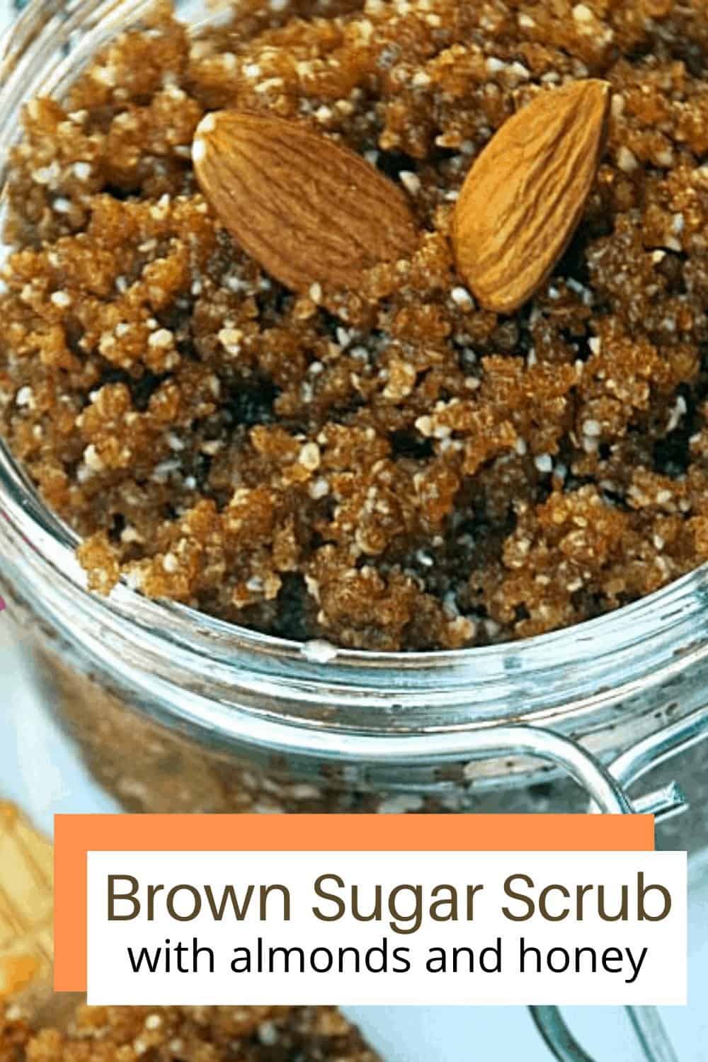 Honey and Almond Brown Sugar Scrub Recipe Turning the Clock Back