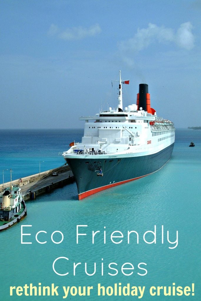 Image of large cruise ship with text overlay ‘eco friendly cruises rethink your holiday cruise’