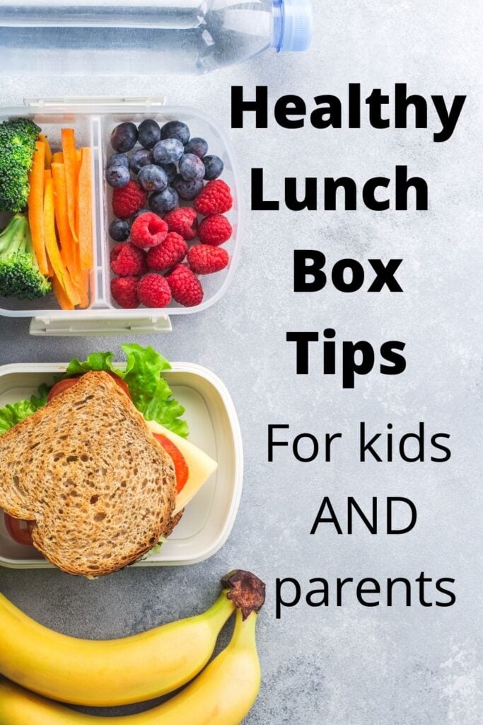 collection of containers of healthy food with text overlay 'Healthy Lunch Box Tips for kids and parents'