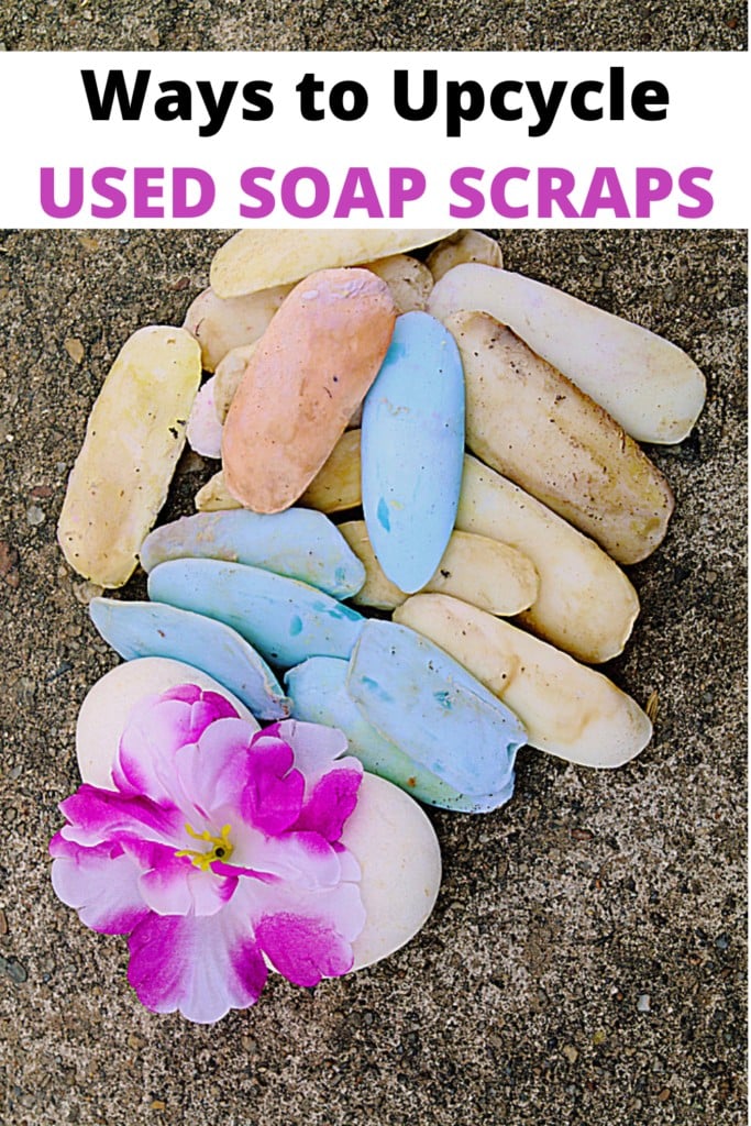 pile of bar soap pieces with text overlay 'Ways to Upcycle USED SOAP SCRAPS'