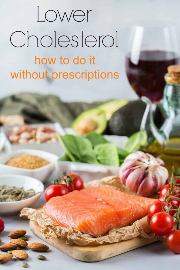 Natural Ways to Lower Your Cholesterol Turning the Clock Back