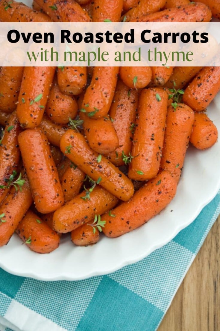 Oven Roasted Carrots with maple and thyme