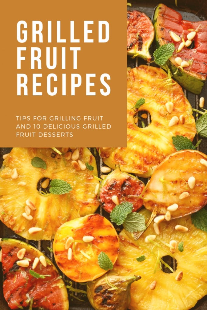 Easy Grilled Fruit Recipes