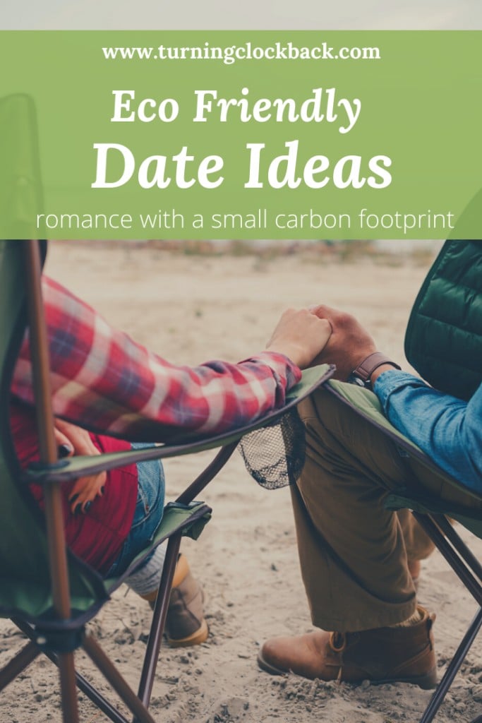 Eco Friendly Date Ideas and romance with a small carbon footprint